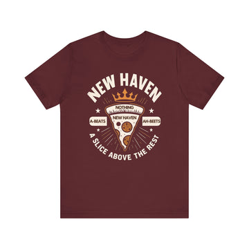 Unisex New Haven PIZZA: Nothing A-Beats, New Haven Ah-Beets T-shirt